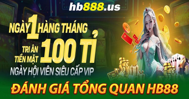 Đánh giá tổng quan về nhà cái hàng đầu HB88