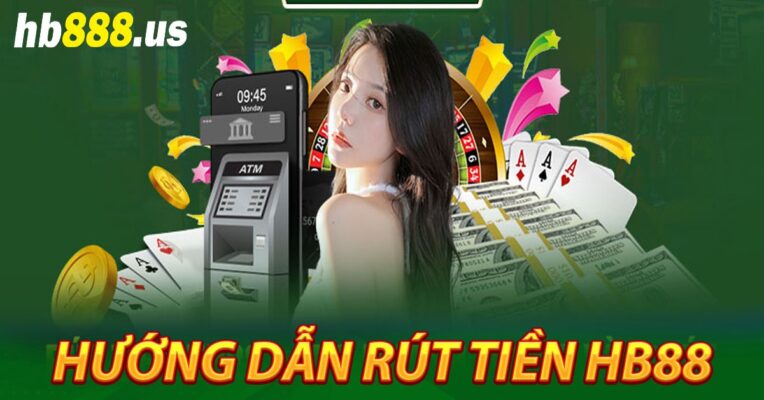 Hướng dẫn rút tiền HB88