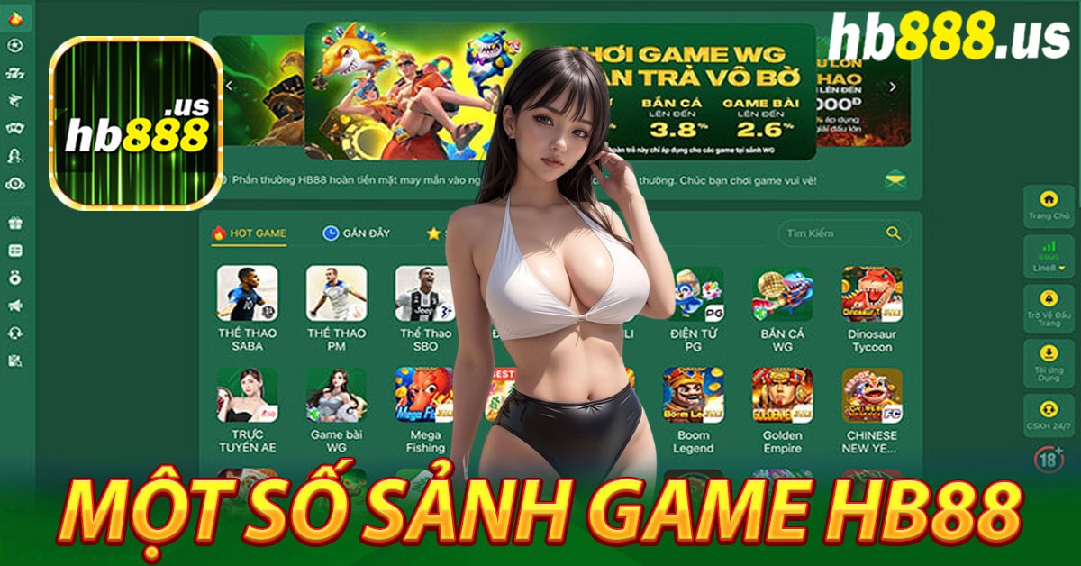 Một số sảnh game cá cược tại Hb88