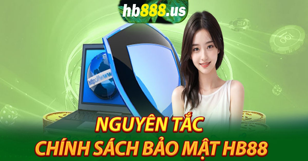 Nguyên tắc quan trọng về chính sách bảo mật HB88
