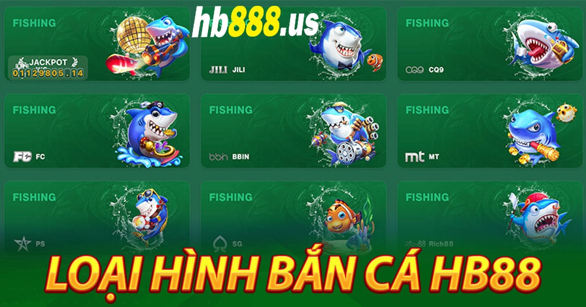 Những loại hình bắn cá Hb88 được ưa chuộng