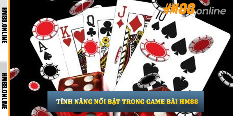 Tính năng nổi bật trong game bài HM88