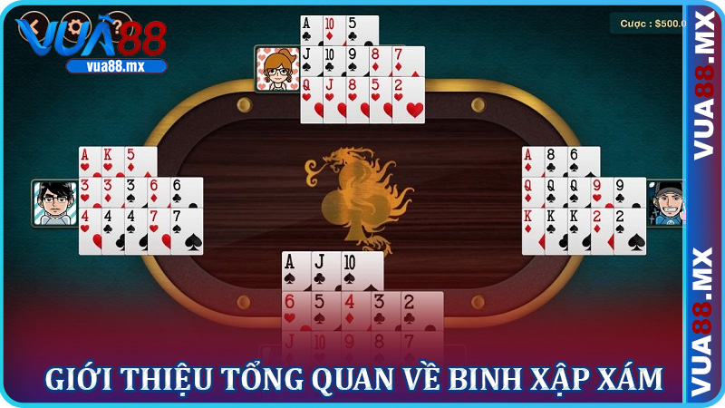 Giới thiệu tổng quan về Binh Xập Xám – Game bài cân não