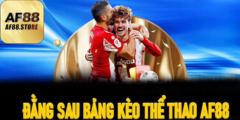 Đằng Sau Bảng Kèo Thể Thao AF88 – Cuộc Chiến Trí Tuệ Giữa AI Và Bet Thủ