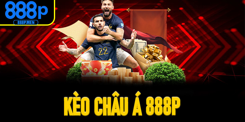 Kèo Châu Á 888P