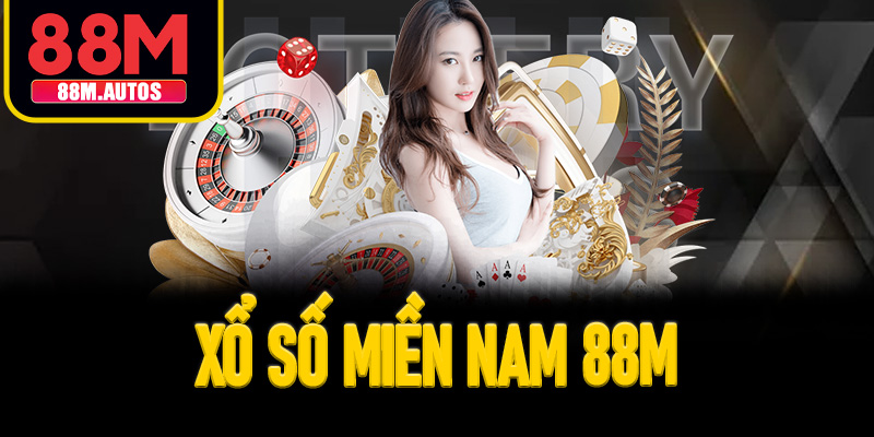 Xổ Số Miền Nam 88M